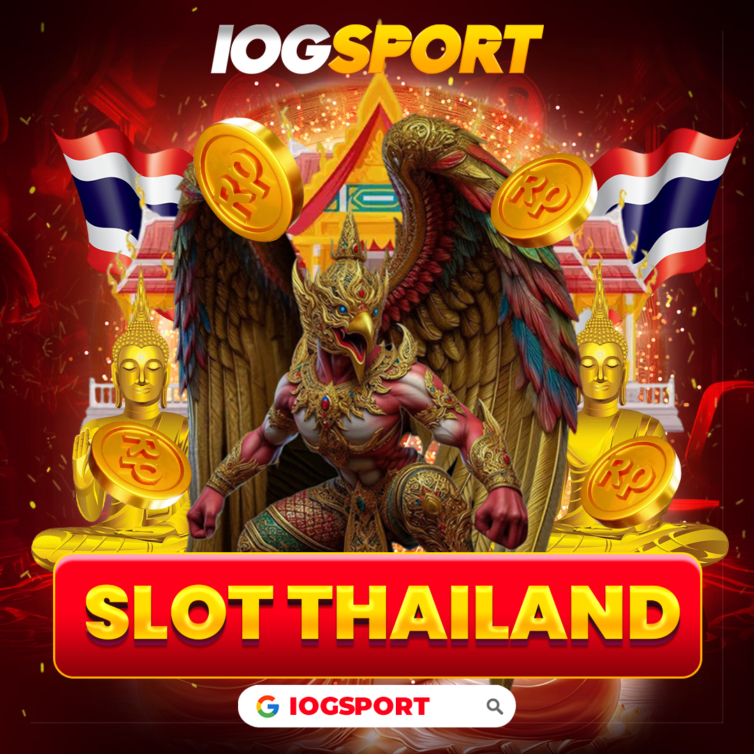 IOGSPORT ! Link Situs Slot Thailand Gacor Depo 10k Via Akun Pro Thailand